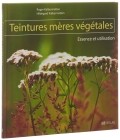 CERES livre teint mêres végét essence utilisation