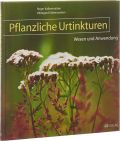 CERES Buch Pflanzliche Urtinkturen Wesen und Anwendung